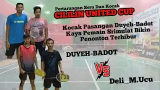 CILILIN UNITED CUP BADMINTON 2022 KELAS D.D | DUYEH-BADOT VS DELI.M.UCU