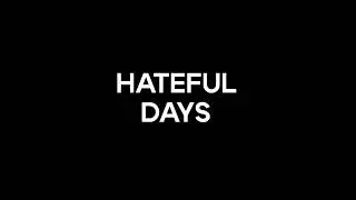 Hateful Days Announcement Trailer ENG