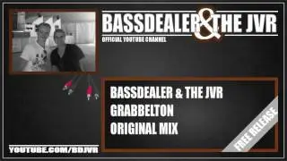 Bassdealer & The JVR - Grabbelton (Original Mix)