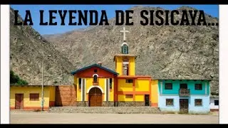 LA LEYENDA DE SISICAYA 🇵🇪 