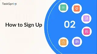 #2  How To Sign Up | TaskSprint - Employee Efficiency Software