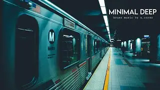Minimal Deep Tech House Mix |  By A.Corso
