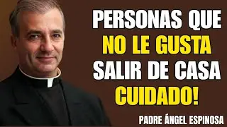 Lo que la Biblia dice de quienes prefieren quedarse en casa | PADRE ÁNGEL ESPINOSA