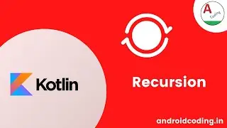 Kotlin : Recursion | Added Subtitles | android coding