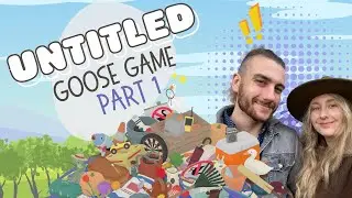 Couple Plays Untitled Goose Game| First play though | We get into trouble