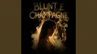 Blunt e Champagne