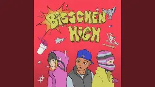 Bisschen High