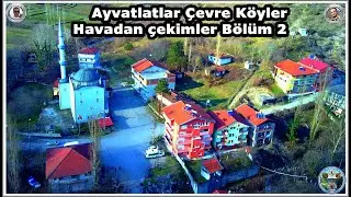 AYVATLAR ÇEVRE KÖYLERİ HAVADAN VİDEO GÖRÜNTÜLERİ BÖLÜM2 #yereldoğa #yereldoğakdzereğli #ayvatlarköyü