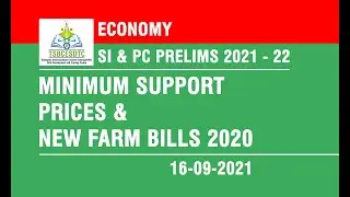 ECONOMY - MINIMUM SUPPORT PRICES AND NEW FARM BILLS 2020 - 16-09-2021