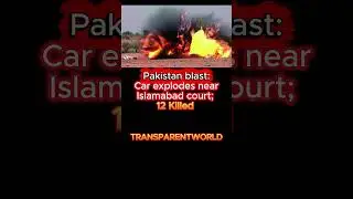 Pakistan blast: Car explodes near Islamabad court | #trending #shortsfeed #viral #shorts