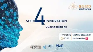 Evento di Lancio – Seed4Innovation Quarta Edizione