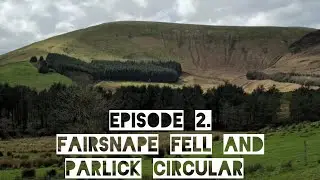 Ep.2 Fair Snape Fell