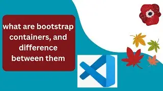 what are bootstrap containers, and difference between them