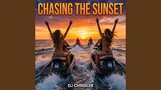 Chasing the Sunset
