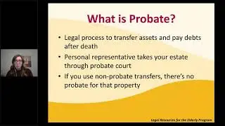 Estate Planning, the Probate process, Non-Probate Transfers and Institutional Medicaid