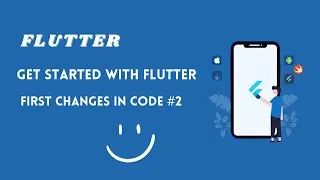 Get Started with Flutter.First Changes In Code #2