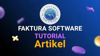 Artikel anlegen - Faktura Software Business Tutorial Artikel und Leistungen Scoutsystems Software