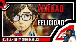 ¿La verdad o la felicidad? l Análisis de Maruki (P5 ROYAL)