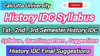 CU History IDC Syllabus 2025 CCF/ 1st, 2nd & 3rd Sem History IDC Suggestions 2025 / Cu History IDC