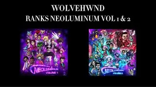 Ranking Neoluminum Vol 1 & 2 w/ edits from @justarandonperson8928 (EPILEPSY WARNING)