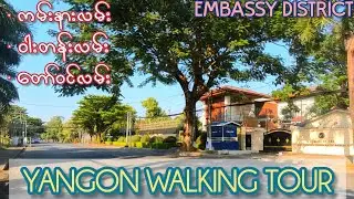 Yangon Walking Tour [Embassy District] Wa Dan St.& Taw Win Rd.