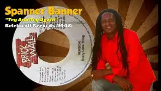 Spanner Banner - Try And Try Again (Brickwall Records) 1998