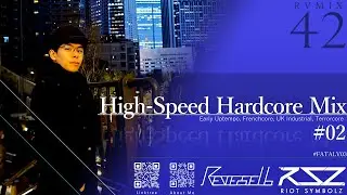 [#FATALV03] High-Speed Hardcore Mix 02
