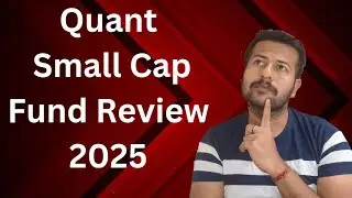 Quant Small Cap Fund Review 2025 | Quant Small Cap Fund Direct Growth Review 2025