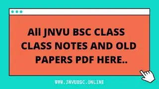 JNVU BSC CLASS NOTES AND OLD PAPERS PDF FREE DOWLOAD