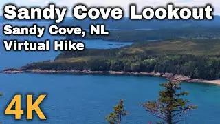 4K Virtual Hike - Sandy Cove Lookout - Sandy Cove, Newfoundland and Labrador