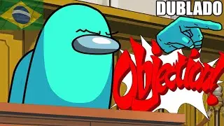 AMONG US por&eacute;m &eacute; Ace Attorney (DUBLADO PT-BR)