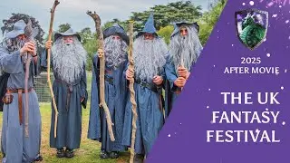 Fantasy Forest 2025 - The UK Ren Faire (Official After Movie)