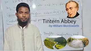 Tintern Abbey | by William Wordsworth | Critical Summary in Bangla