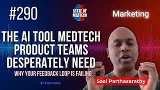 This AI Platform Fixes the #1 Problem in Medtech Product Feedback