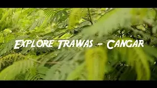 Explore Trawas - Cangar | Cinematic Video