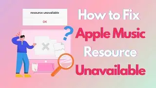 Как исправить ошибку &laquo;Ресурс Apple Music недоступен&raquo; [7 способов решения проблемы в 2024 году]