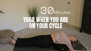 RESTORATIVE YOGA - when you are on your cycle
