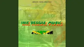 IRIE REGGAE MUSIC