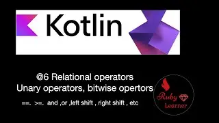 @6 Relational , Unary and Bitwise operators