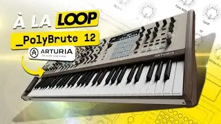 ARTURIA PolyBrute 12, le SYNTHÉ le plus EXPRESSIF ! | Star's Music 