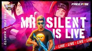 free fire x naruto shippuden | MR. silent | Free Fire Live