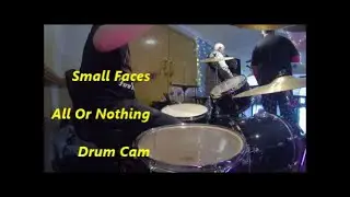 Small Faces All Or Nothing {Drum Cam} Natal Drums/Arcadia Series