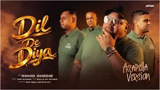 DIL DE DIYA | ROHID CHEDIE | THE STARZZ 2026