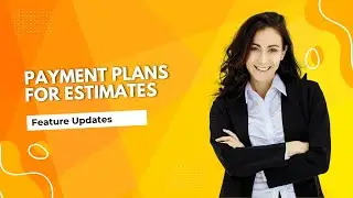 Payment Plans for Estimates