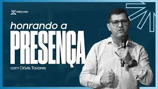 Honrando a Presença | Clóvis Tavares I 21.12.2025