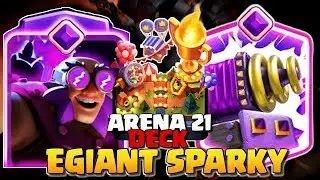 STRONGEST #1 EGIANT SPARKY LADDER DECK ARENA 21 BEST CLASH ROYALE DECK 2026
