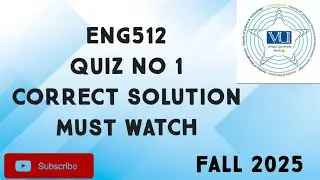 ENG512 Quiz No 1 Solution Fall 2025 | eng512 quiz 1 solution fall 2025 | eng512 quiz 1 2025