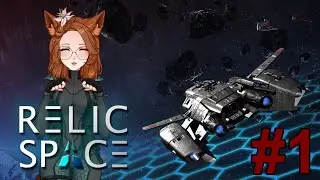 Relic Space 1.03 #1 Космический постапок рогалик/4X