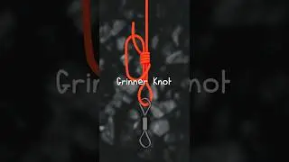 Grinner Knot #fishing