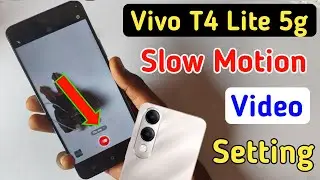 Vivo t4 lite 5g slow motion camera settings/Vivo t4 lite 5g slow motion camera settings kaise kare